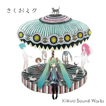 Amazon.co.jp: きくおミク: ミュージック