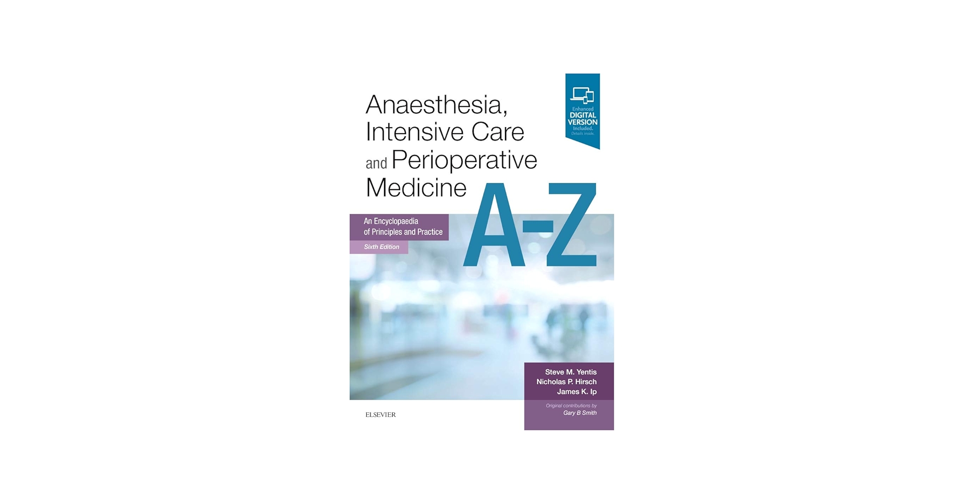 Anaesthesia, Intensive Care and Perioperative Medicine A-Z: An