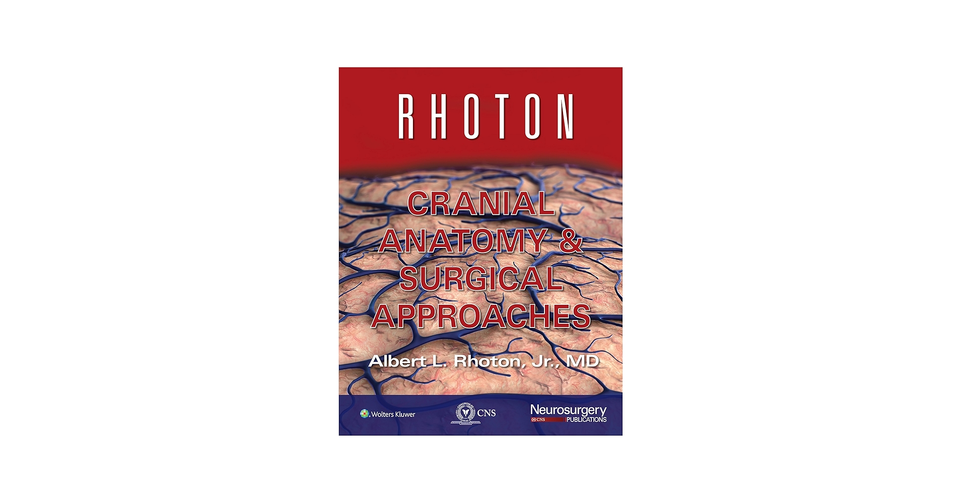 Amazon.com: Rhoton Cranial Anatomy and Surgical Approaches eBook