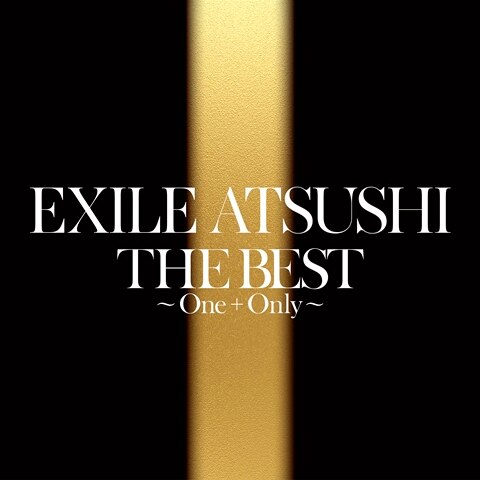 NEWS[4/30(土)リリースEXILE ATSUSHIオリジナル&ベストアルバム「ONE