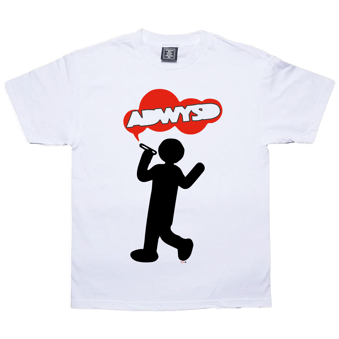 t-shirts – always do what you should do
