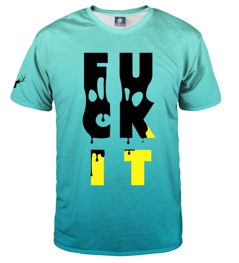 Fuck it T-shirt – Official Store
