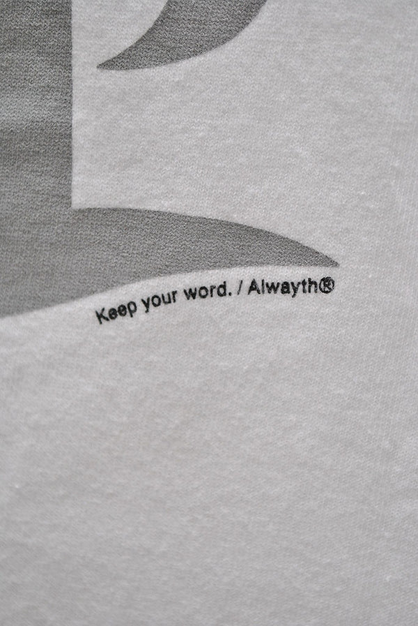 ALWAYTH KEEP YOUR WORD T-SHIRT