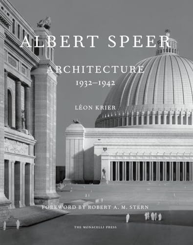 Albert Speer: Architecture 1932-1942 - Krier, Leon: 9781580933544