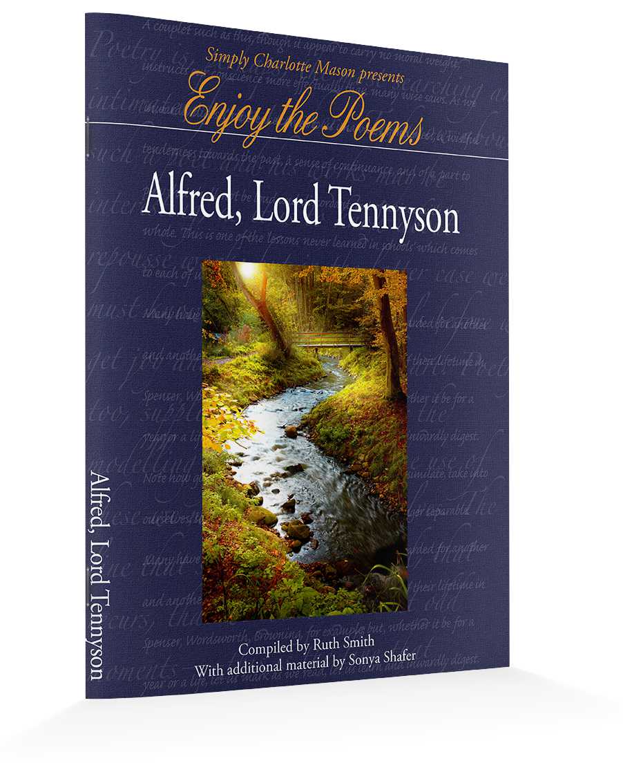 Enjoy the Poems of Alfred, Lord Tennyson - Simply Charlotte Mason