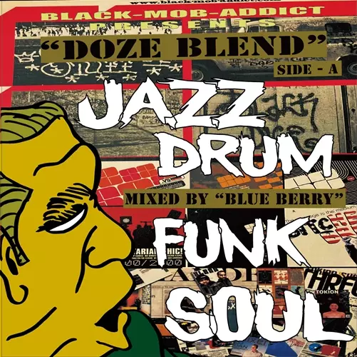 DOZE BLEND side-A (CD-R)/BLUE BERRY (BLACK MOB ADDICT)/BLUE BERRY